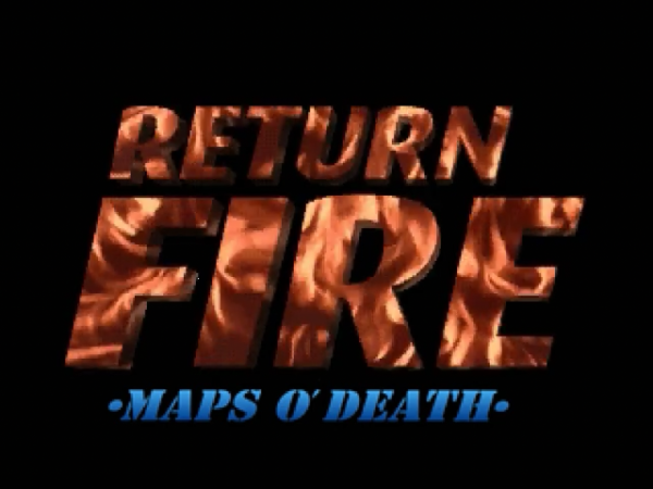 Return Fire: Maps o' Death - Image 6