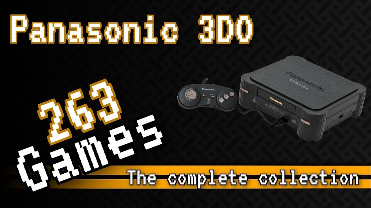 The Panasonic 3DO collection [263 games] video evolution and review -  Retro-Replay.com