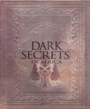 Dark Secrets of Africa