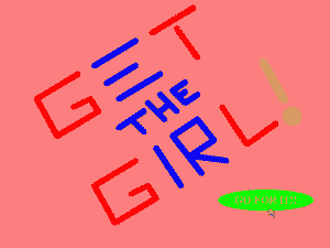 Get the Girl!
