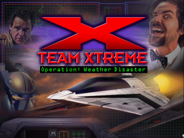 Team Xtreme: Operation Weather Disaster