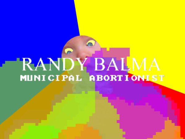 Randy Balma: Municipal Abortionist - Image 4