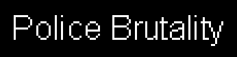 Police Brutality