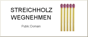 Streichholz wegnehmen