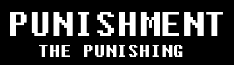 Punishment: The Punishing