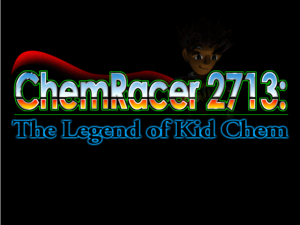 ChemRacer 2713: The Legend of Kid Chem