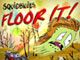 Squidbillies: Floor It!