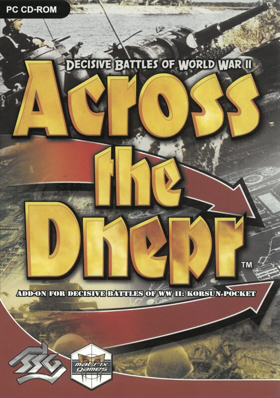 Decisive Battles of WWII: Across the Dnepr