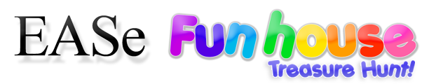 EASe Funhouse: Treasure Hunt!