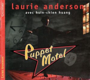 Laurie Anderson's Puppet Motel