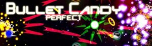 Bullet Candy Perfect