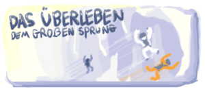 Das Überleben Dem Großen Sprung