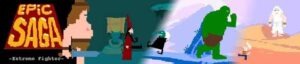 Epic Saga: Extreme Fighter