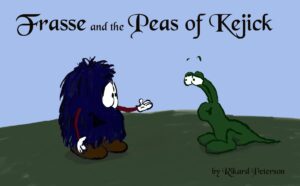 Frasse and the Peas of Kejick