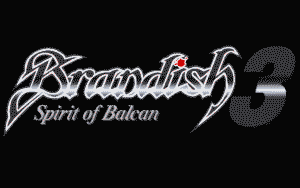 Brandish 3: Spirit of Balcan
