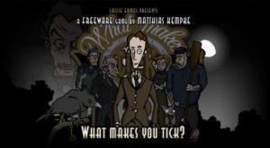 What Makes You Tick?