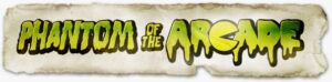 Phantom of the Arcade