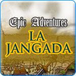 Epic Adventures: La Jangada