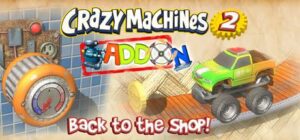 Crazy Machines 2: Addon - Back to the Shop!