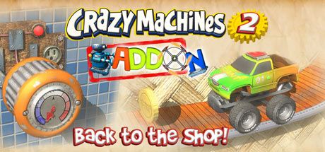 Crazy Machines 2: Addon - Back to the Shop!