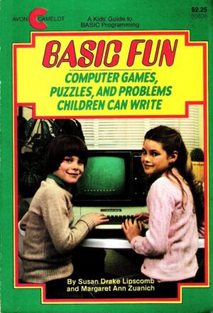 BASIC Fun: Computer Games, Puzzles, And Problems Children Can Write