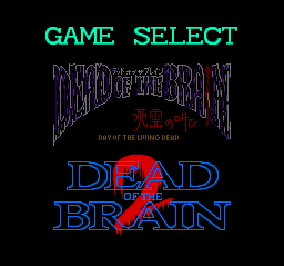 Dead of the Brain 1 & 2