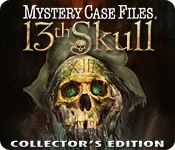 Mystery Case Files: 13th Skull (Collector's Edition)