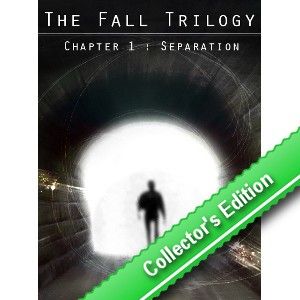 The Fall Trilogy: Chapter 1 - Separation (Collector's Edition)